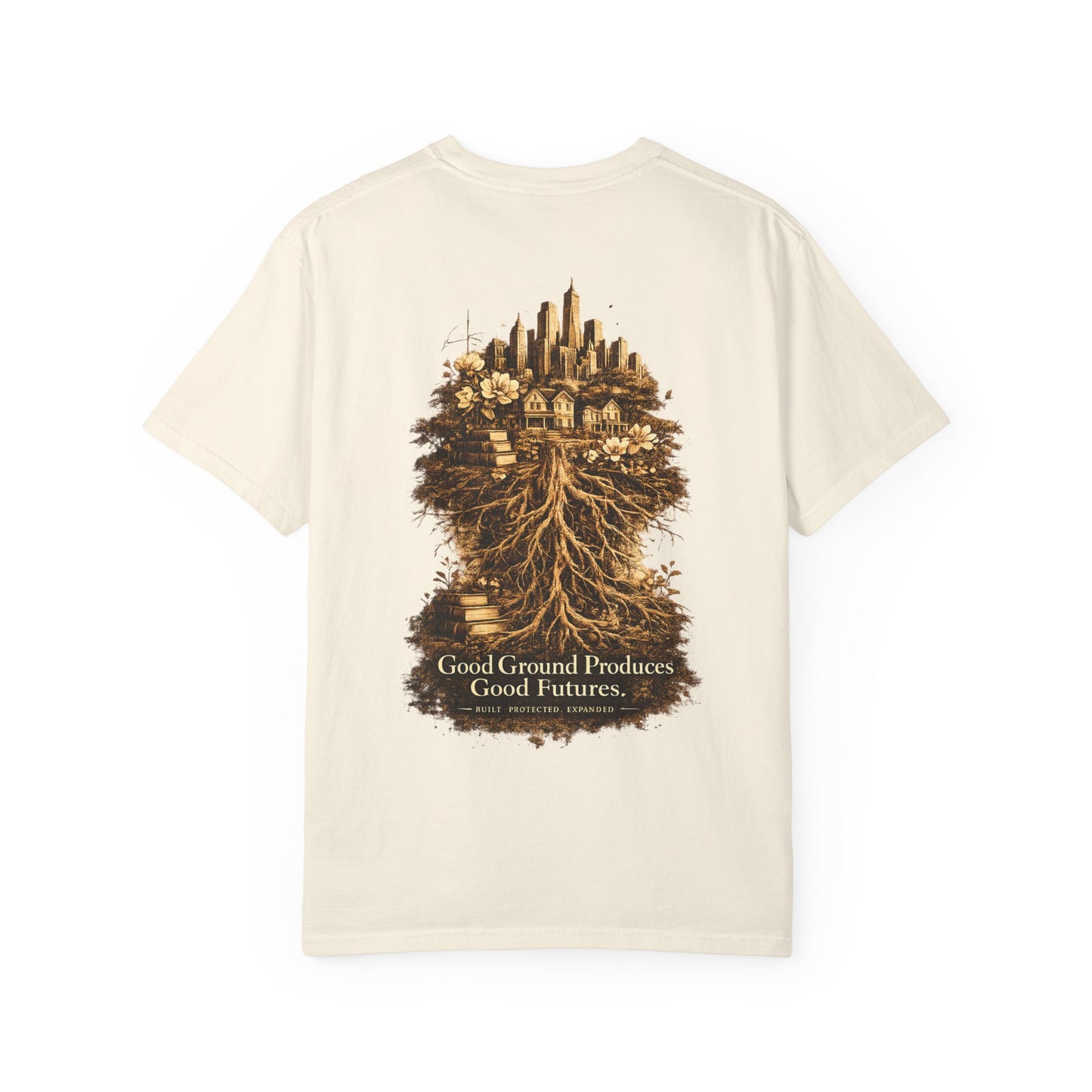 T-Shirt — "Good Ground Produces Good Futures" Urban Roots Graphic