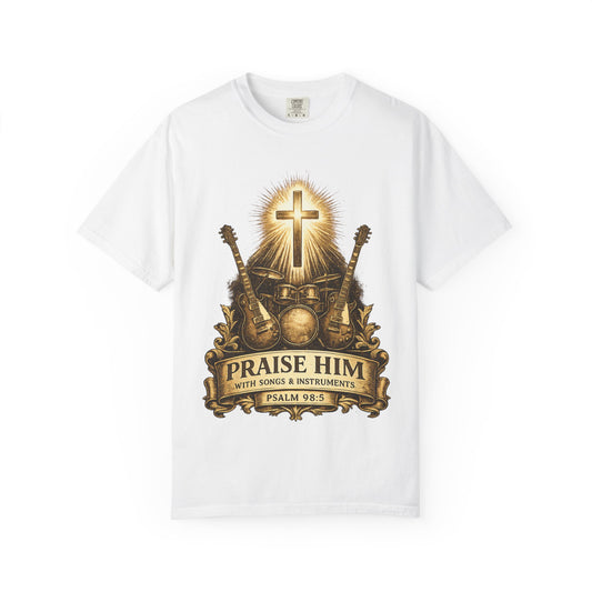 Praise Him T-Shirt — Psalm 98:5 Worship Guitar & Cross Tee