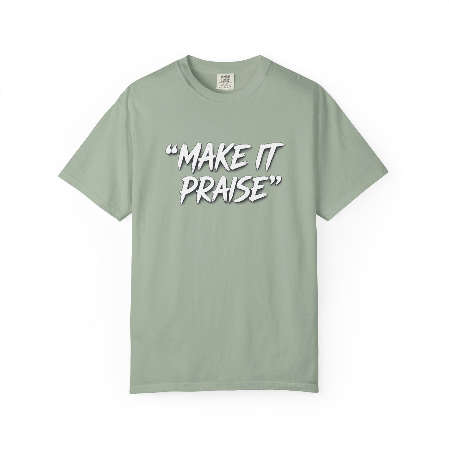 "Make It Praise" Graphic T-Shirt – Dance All Night Gospel Streetwear
