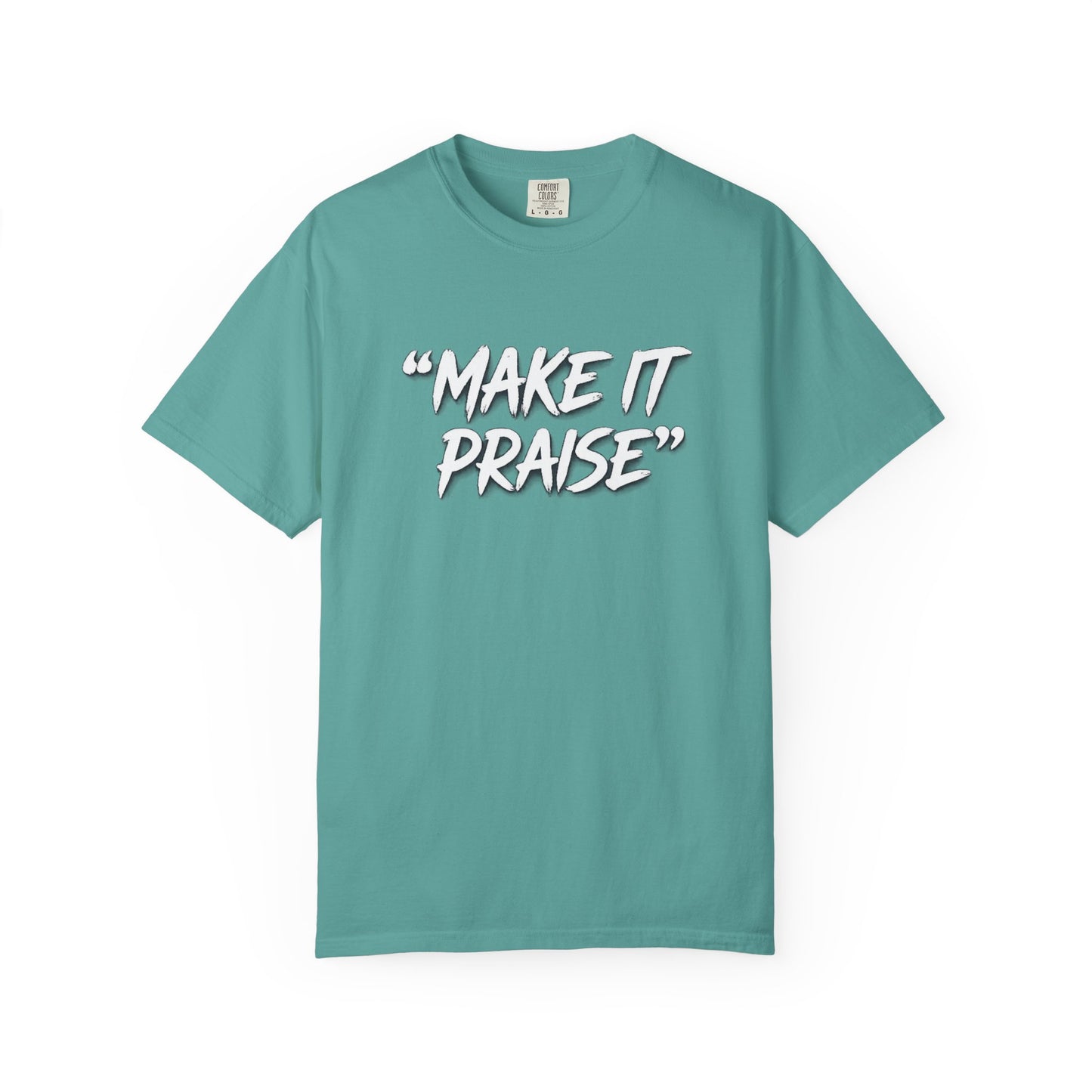 "Make It Praise" Graphic T-Shirt – Dance All Night Gospel Streetwear